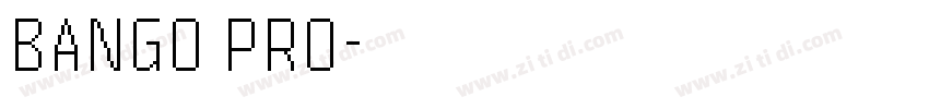 BANGO PRO字体转换